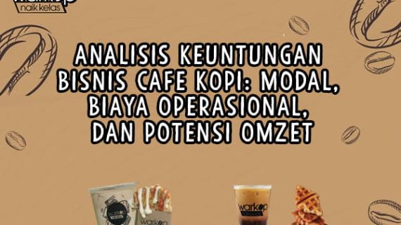 Analisis Keuntungan Bisnis Cafe Kopi