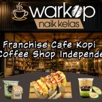 Franchise Cafe Kopi vs Coffee Shop Independent